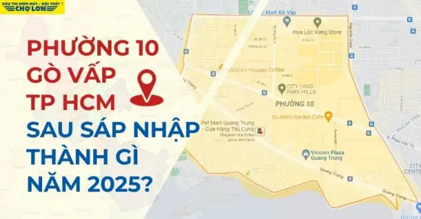 Phường 10, Quận Gò Vấp, TP.HCM sáp nhập thành gì sau 2025?