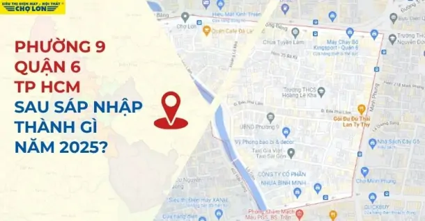 Phường 9, Quận 6, TP HCM sáp nhập thành gì sau 2025?