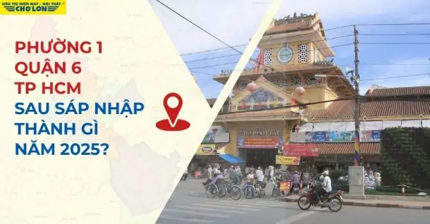 Phường 1, Quận 6, TP HCM sáp nhập thành gì sau 2025?