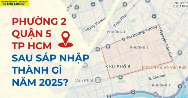Phường 2, Quận 5, Tp. HCM sáp nhập thành gì sau năm 2025?