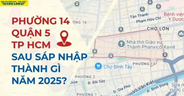 Phường 14, Quận 5, TP HCM sáp nhập thành gì sau năm 2025?
