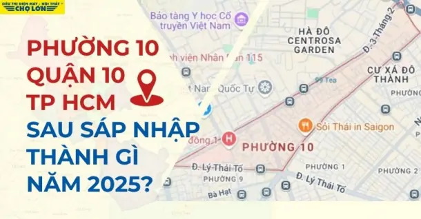 Phường 10, Quận 10, TP HCM sáp nhập thành gì sau 2025