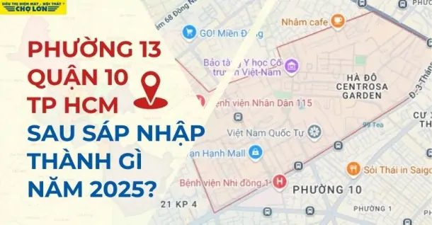 Phường 13, Quận 10, TP HCM sáp nhập thành gì sau 2025