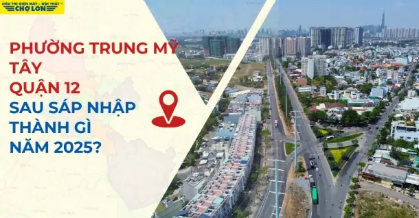 Phường Trung Mỹ Tây, Quận 12 sáp nhập thành gì sau 2025