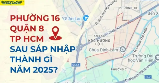 Phường 16, Quận 8, TP HCM sáp nhập thành gì mới nhất 2025?