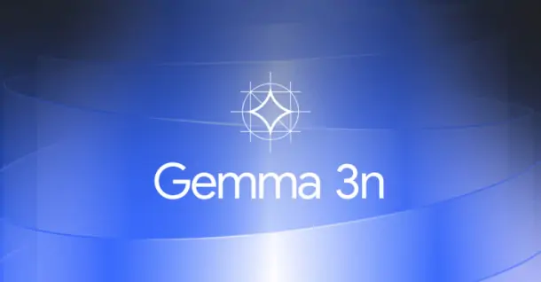 Gemma 3n: Mô hình AI mới của Google chạy mượt trên điện thoại