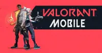 Valorant Mobile: Siêu phẩm FPS sắp càn quét nền tảng di động