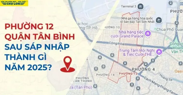 Phường 12, Quận Tân Bình, TP.HCM sáp nhập thành gì sau 2025?