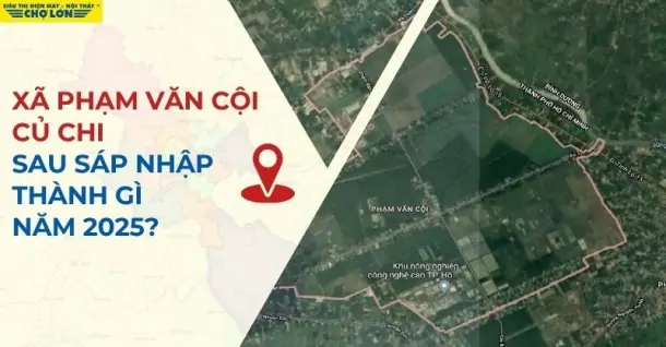Xã Phạm Văn Cội, Củ Chi, TP HCM sáp nhập thành gì sau 2025