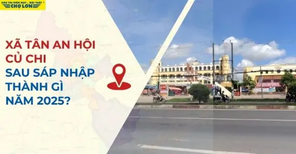 Xã Tân An Hội, Củ Chi, TP HCM sáp nhập thành gì sau 2025