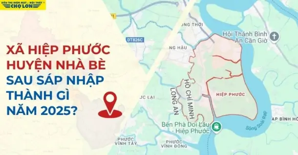 Xã Hiệp Phước, huyện Nhà Bè sáp nhập ra sao sau năm 2025?