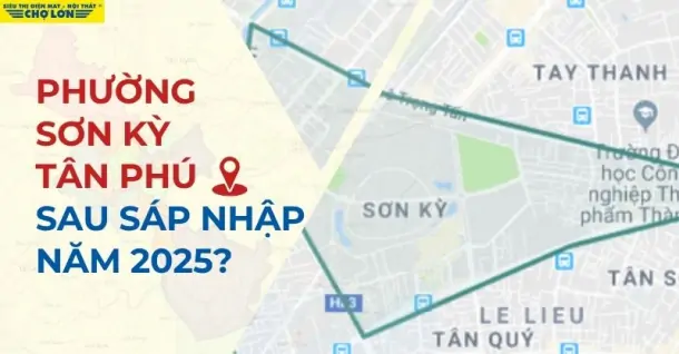 Phường Sơn Kỳ, Quận Tân Phú sáp nhập thành gì mới nhất 2025?