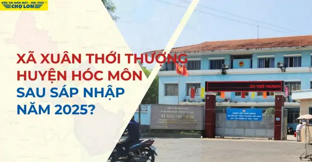 Xã Xuân Thới Thượng, Hóc Môn sáp nhập thành gì sau năm 2025?