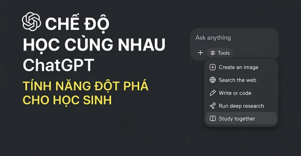 Study Together - Chế độ Học cùng nhau ChatGPT: Sắp thay đổi cách bạn học tập?