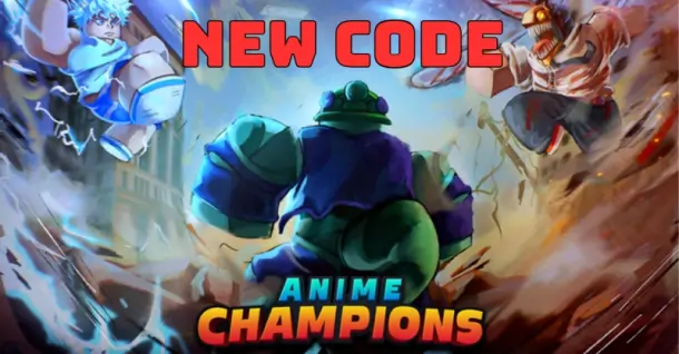 Code Anime Champions Simulator cập nhật mới nhất tháng 07/2025