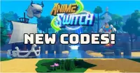 Code Anime Switch cập nhật mới nhất tháng 07/2025