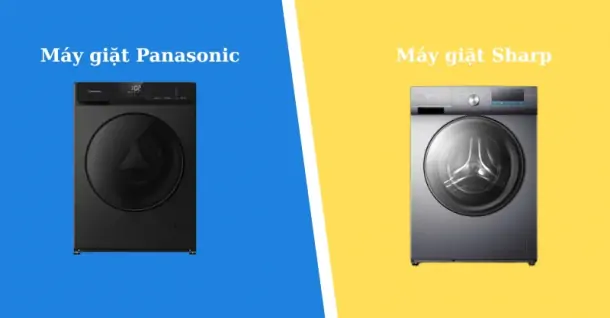 So sánh máy giặt Panasonic và Sharp - Sản phẩm nào tốt hơn?