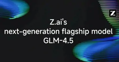 GLM 4.5: Mô hình AI mã nguồn mở vượt trội từ ZAI
