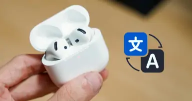 AirPods sắp có tính năng dịch thuật trực tiếp, biến tai nghe thành phiên dịch cá nhân