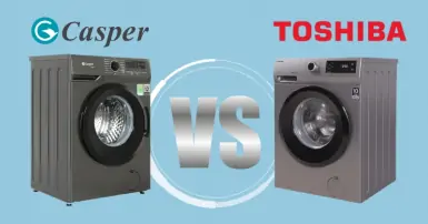 So sánh máy giặt Casper và Toshiba: Lựa chọn nào phù hợp cho gia đình bạn?