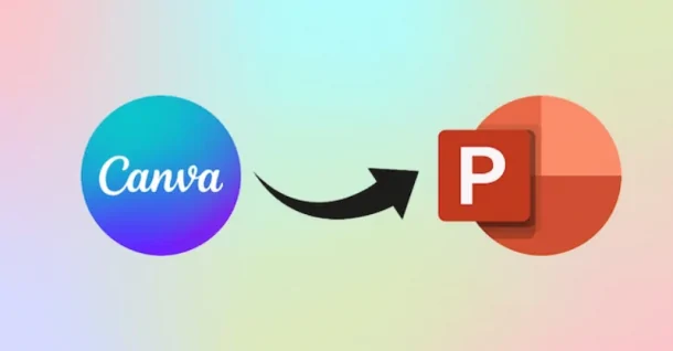 Hướng dẫn cách chuyển từ Canva sang Powerpoint không mất hiệu ứng