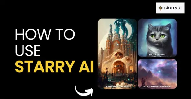 Hướng dẫn sử dụng Starry AI: Biến ý tưởng thành tác phẩm nghệ thuật độc đáo