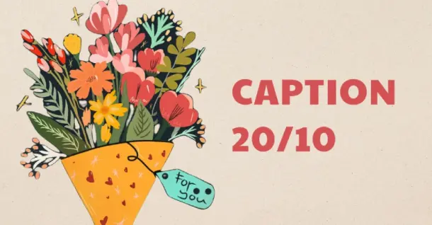 Tổng hợp 99+ Caption 20/10 hay, ý nghĩa và ấn tượng nhất