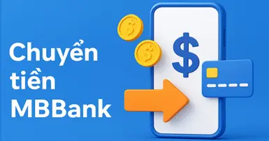Cách chuyển tiền MBBank qua app, Internet Banking và MBBank Plus