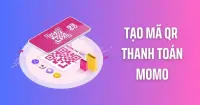 Hướng dẫn tạo mã QR thanh toán MoMo cho cửa hàng