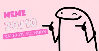 Meme 20/10 hài hước dành tặng bạn bè, người thân