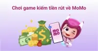 Top 8 Game kiếm tiền rút về MoMo nhanh chóng, dễ dàng