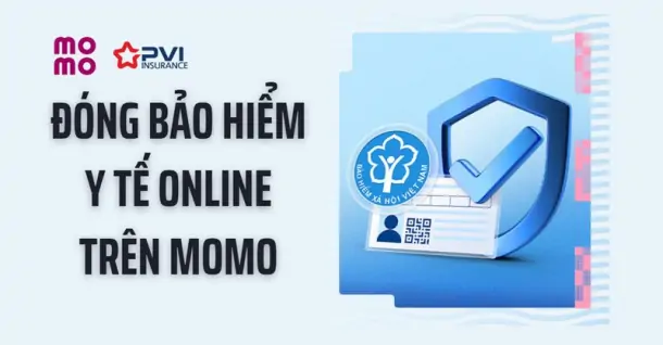 Cách đóng Bảo hiểm y tế online trên MoMo cực đơn giản, tiện lợi