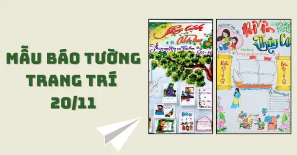 Tổng hợp 50 mẫu báo tường 20/11 đẹp, sáng tạo
