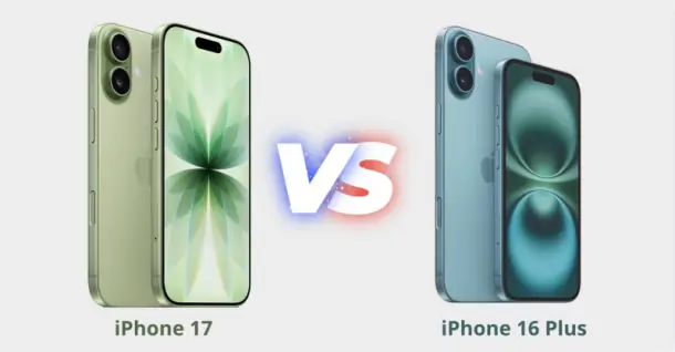 So sánh iPhone 17 và iPhone 16 Plus: Nên mua máy nào?