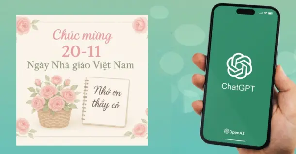 Gợi ý mẫu prompt tạo thiệp chúc mừng 20/11 đẹp tặng thầy cô