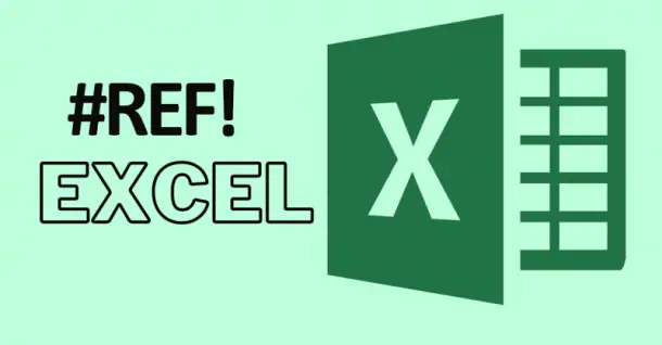 5 Cách sửa lỗi #REF! trong Excel cực đơn giản mà bạn nên biết