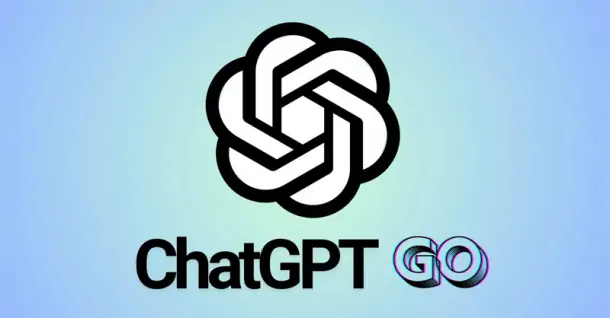 ChatGPT Go là gì? Cách nhận ChatGPT Go miễn phí 1 năm như thế nào?