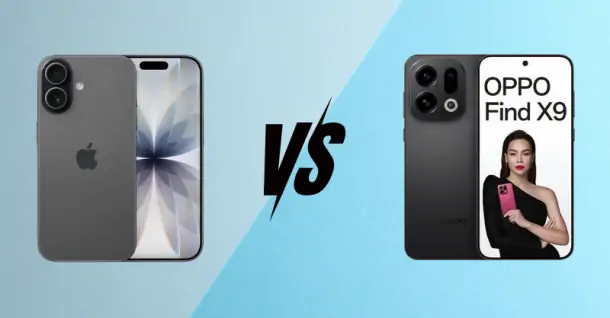 So sánh OPPO Find X9 và iPhone 17: Smartphone nào đáng mua hơn?