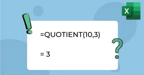 Cách sử dụng hàm QUOTIENT trong Excel chi tiết, dễ hiểu