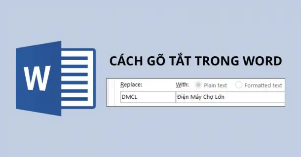 Cách gõ tắt trong Word đơn giản, ai cũng thực hiện được