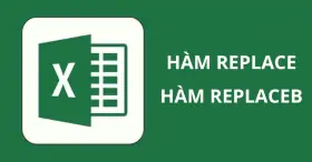 Cách dùng hàm REPLACE và REPLACEB trong Excel cực chi tiết