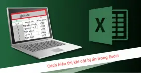 Hướng dẫn cách hiển thị khi cột bị ẩn trong Excel cực chi tiết