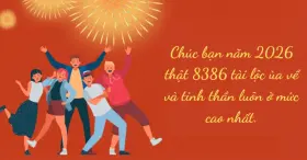 75+ Lời chúc Tết bạn bè 2026 chân thành, ý nghĩa