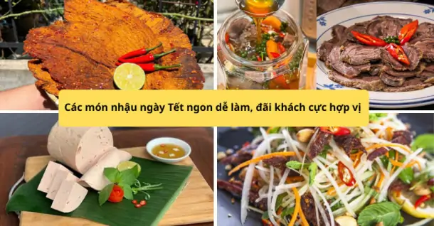 Các món nhậu ngày Tết ngon dễ làm, đãi khách cực hợp vị