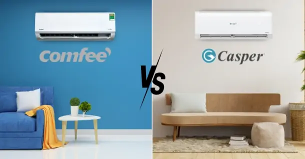 So sánh điều hòa Comfee và Casper - Đâu là lựa chọn đáng cân nhắc?
