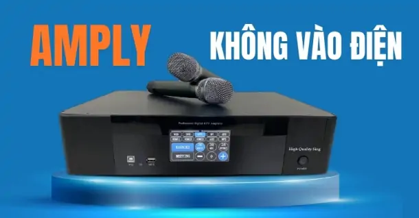 Nguyên nhân và cách xử lý khi amply không vào điện