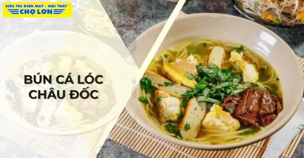 Cách nấu bún cá lóc Châu Đốc thơm ngon, chuẩn vị miền Tây