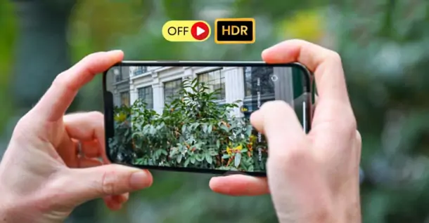Khi nào nên tắt quay video HDR trên iPhone? Cách thực hiện cực nhanh