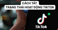 C&aacute;ch tắt trạng th&aacute;i hoạt động tr&ecirc;n TikTok cực dễ chỉ với v&agrave;i bước