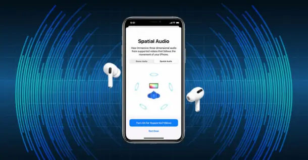Âm thanh không gian là gì? Cách bật, tắt trên iPhone, iPad